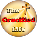 The Crucified Life Ministries